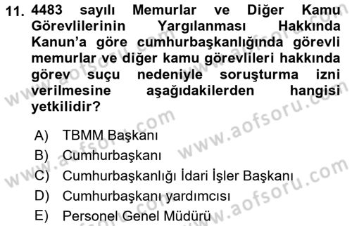 Kamu Personel Hukuku Dersi 2024 - 2025 Yılı (Final) Dönem Sonu Sınav Soruları 11. Soru