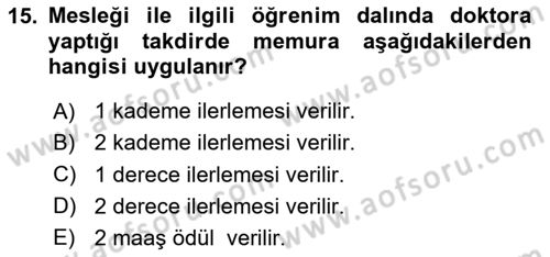 Kamu Personel Hukuku Dersi 2024 - 2025 Yılı (Final) Dönem Sonu Sınav Soruları 15. Soru