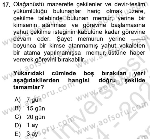 Kamu Personel Hukuku Dersi 2024 - 2025 Yılı (Final) Dönem Sonu Sınav Soruları 17. Soru