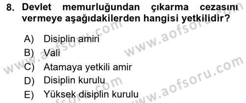 Kamu Personel Hukuku Dersi 2024 - 2025 Yılı (Final) Dönem Sonu Sınav Soruları 8. Soru