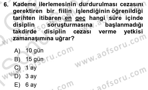 Kamu Personel Hukuku Dersi 2025 - 2026 Yılı (Final) Dönem Sonu Sınav Soruları 6. Soru