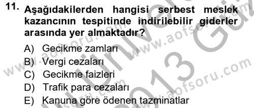 Özel Vergi Hukuku 1 Dersi 2012 - 2013 Yılı (Vize) Ara Sınav Soruları 11. Soru