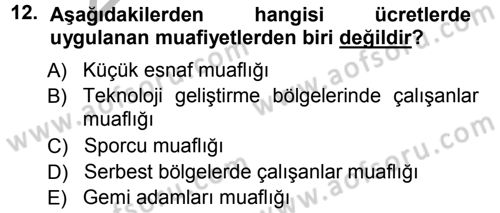 Özel Vergi Hukuku 1 Dersi 2012 - 2013 Yılı (Vize) Ara Sınav Soruları 12. Soru