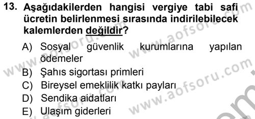 Özel Vergi Hukuku 1 Dersi 2012 - 2013 Yılı (Vize) Ara Sınav Soruları 13. Soru