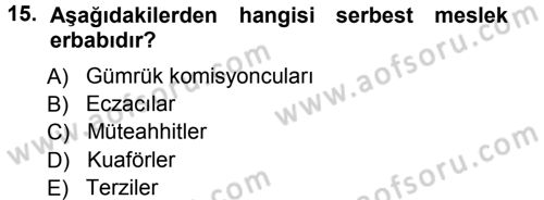 Özel Vergi Hukuku 1 Dersi 2012 - 2013 Yılı (Vize) Ara Sınav Soruları 15. Soru