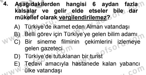 Özel Vergi Hukuku 1 Dersi 2012 - 2013 Yılı (Vize) Ara Sınav Soruları 4. Soru
