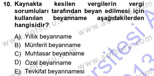 Özel Vergi Hukuku 1 Dersi 2012 - 2013 Yılı (Final) Dönem Sonu Sınav Soruları 10. Soru