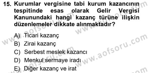 Özel Vergi Hukuku 1 Dersi 2012 - 2013 Yılı (Final) Dönem Sonu Sınav Soruları 15. Soru