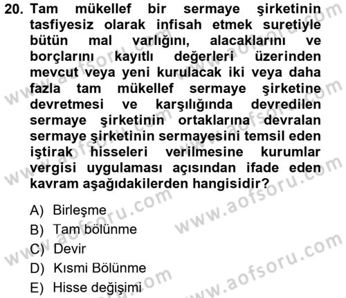 Özel Vergi Hukuku 1 Dersi 2012 - 2013 Yılı (Final) Dönem Sonu Sınav Soruları 20. Soru