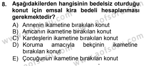 Özel Vergi Hukuku 1 Dersi 2012 - 2013 Yılı (Final) Dönem Sonu Sınav Soruları 8. Soru