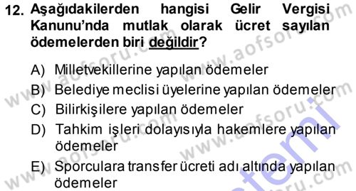 Özel Vergi Hukuku 1 Dersi 2013 - 2014 Yılı (Vize) Ara Sınav Soruları 12. Soru