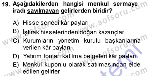 Özel Vergi Hukuku 1 Dersi 2013 - 2014 Yılı (Vize) Ara Sınav Soruları 19. Soru