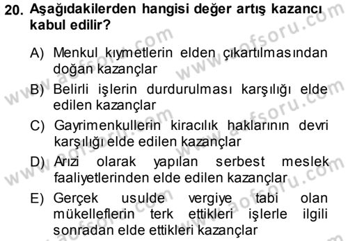Özel Vergi Hukuku 1 Dersi 2013 - 2014 Yılı (Vize) Ara Sınav Soruları 20. Soru