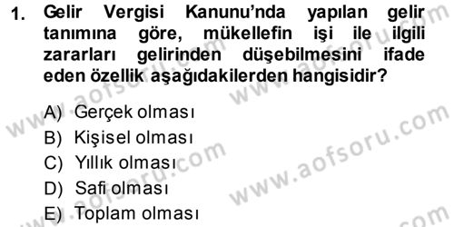 Özel Vergi Hukuku 1 Dersi 2013 - 2014 Yılı (Final) Dönem Sonu Sınav Soruları 1. Soru