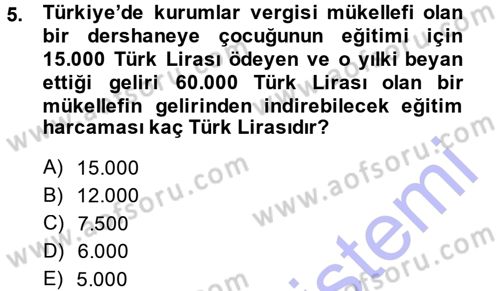 Özel Vergi Hukuku 1 Dersi 2013 - 2014 Yılı (Final) Dönem Sonu Sınav Soruları 5. Soru