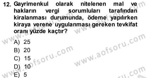 Özel Vergi Hukuku 1 Dersi 2013 - 2014 Yılı Tek Ders Sınav Soruları 12. Soru