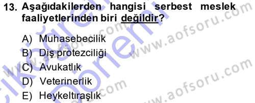 Özel Vergi Hukuku 1 Dersi 2014 - 2015 Yılı (Vize) Ara Sınav Soruları 13. Soru