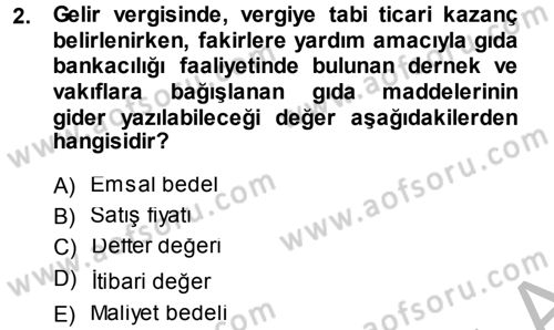 Özel Vergi Hukuku 1 Dersi 2014 - 2015 Yılı (Final) Dönem Sonu Sınav Soruları 2. Soru