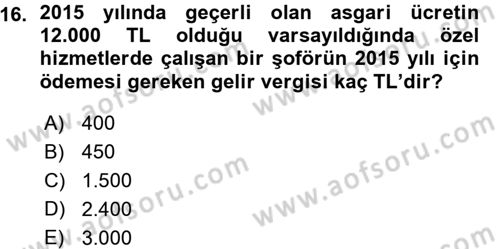 Özel Vergi Hukuku 1 Dersi 2015 - 2016 Yılı (Vize) Ara Sınav Soruları 16. Soru