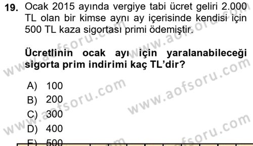 Özel Vergi Hukuku 1 Dersi 2015 - 2016 Yılı (Vize) Ara Sınav Soruları 19. Soru