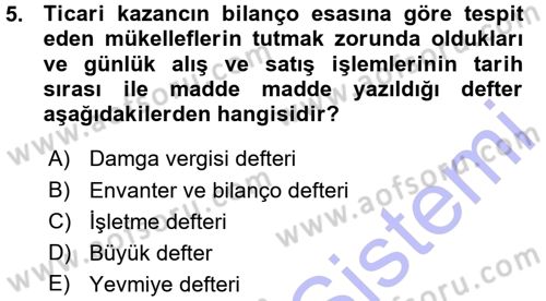Özel Vergi Hukuku 1 Dersi 2015 - 2016 Yılı (Vize) Ara Sınav Soruları 5. Soru