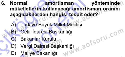 Özel Vergi Hukuku 1 Dersi 2015 - 2016 Yılı (Vize) Ara Sınav Soruları 6. Soru