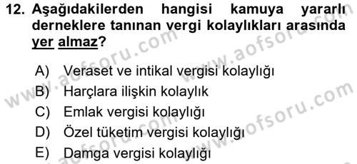 Özel Vergi Hukuku 1 Dersi 2015 - 2016 Yılı (Final) Dönem Sonu Sınav Soruları 12. Soru
