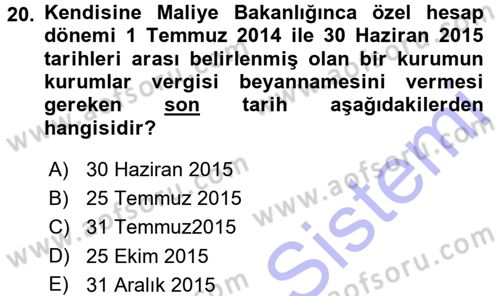 Özel Vergi Hukuku 1 Dersi 2015 - 2016 Yılı (Final) Dönem Sonu Sınav Soruları 20. Soru