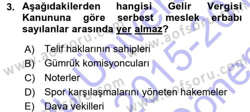Özel Vergi Hukuku 1 Dersi 2015 - 2016 Yılı (Final) Dönem Sonu Sınav Soruları 3. Soru