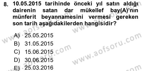 Özel Vergi Hukuku 1 Dersi 2015 - 2016 Yılı (Final) Dönem Sonu Sınav Soruları 8. Soru