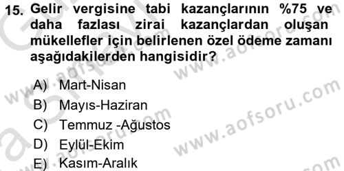 Özel Vergi Hukuku 1 Dersi 2016 - 2017 Yılı (Vize) Ara Sınav Soruları 15. Soru