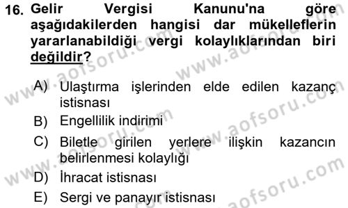 Özel Vergi Hukuku 1 Dersi 2016 - 2017 Yılı (Vize) Ara Sınav Soruları 16. Soru