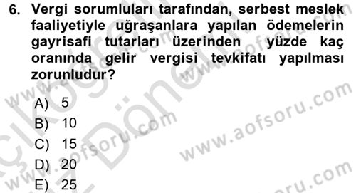 Özel Vergi Hukuku 1 Dersi 2016 - 2017 Yılı (Vize) Ara Sınav Soruları 6. Soru