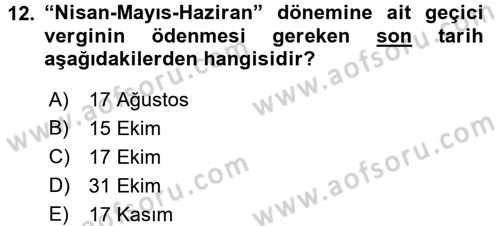 Özel Vergi Hukuku 1 Dersi 2016 - 2017 Yılı (Final) Dönem Sonu Sınav Soruları 12. Soru