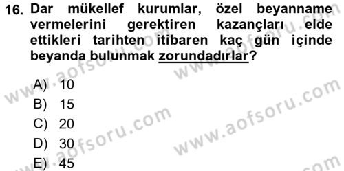 Özel Vergi Hukuku 1 Dersi 2016 - 2017 Yılı (Final) Dönem Sonu Sınav Soruları 16. Soru