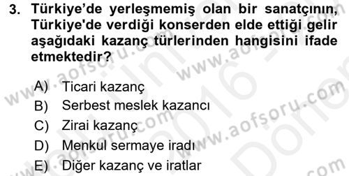 Özel Vergi Hukuku 1 Dersi 2016 - 2017 Yılı (Final) Dönem Sonu Sınav Soruları 3. Soru