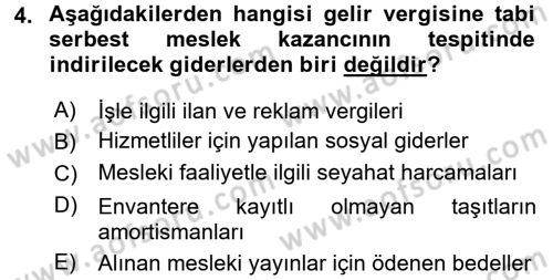 Özel Vergi Hukuku 1 Dersi 2016 - 2017 Yılı (Final) Dönem Sonu Sınav Soruları 4. Soru