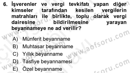 Özel Vergi Hukuku 1 Dersi 2016 - 2017 Yılı (Final) Dönem Sonu Sınav Soruları 6. Soru