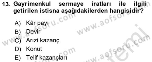 Özel Vergi Hukuku 1 Dersi 2017 - 2018 Yılı (Vize) Ara Sınav Soruları 13. Soru