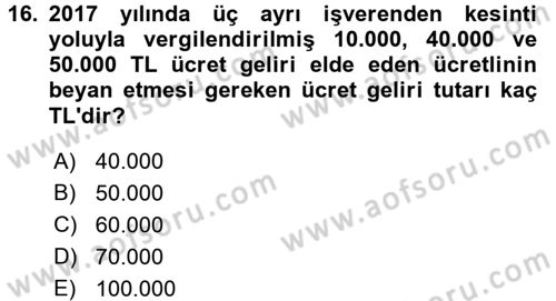 Özel Vergi Hukuku 1 Dersi 2017 - 2018 Yılı (Vize) Ara Sınav Soruları 16. Soru