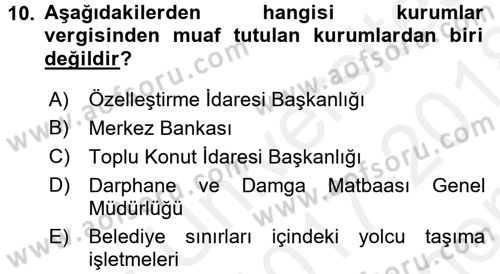 Özel Vergi Hukuku 1 Dersi 2017 - 2018 Yılı (Final) Dönem Sonu Sınav Soruları 10. Soru