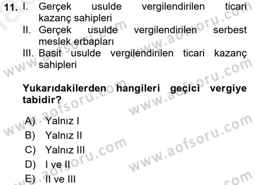 Özel Vergi Hukuku 1 Dersi 2017 - 2018 Yılı (Final) Dönem Sonu Sınav Soruları 11. Soru