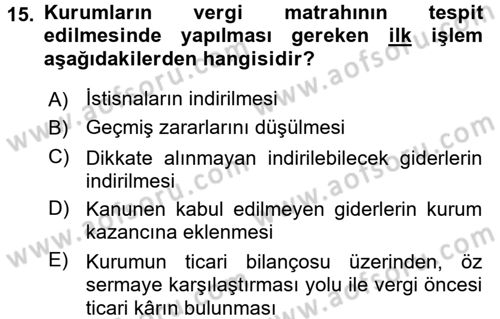 Özel Vergi Hukuku 1 Dersi 2017 - 2018 Yılı (Final) Dönem Sonu Sınav Soruları 15. Soru