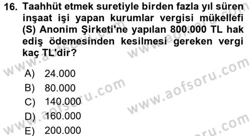 Özel Vergi Hukuku 1 Dersi 2017 - 2018 Yılı (Final) Dönem Sonu Sınav Soruları 16. Soru