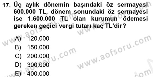 Özel Vergi Hukuku 1 Dersi 2017 - 2018 Yılı (Final) Dönem Sonu Sınav Soruları 17. Soru