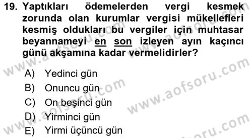 Özel Vergi Hukuku 1 Dersi 2017 - 2018 Yılı (Final) Dönem Sonu Sınav Soruları 19. Soru