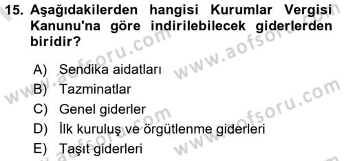 Özel Vergi Hukuku 1 Dersi 2018 - 2019 Yılı (Vize) Ara Sınav Soruları 15. Soru