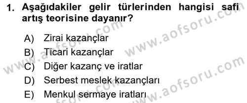 Özel Vergi Hukuku 1 Dersi 2019 - 2020 Yılı (Vize) Ara Sınav Soruları 1. Soru