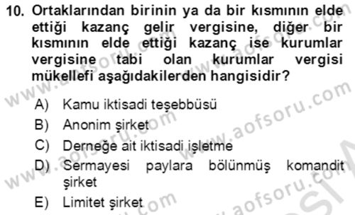 Özel Vergi Hukuku 1 Dersi 2019 - 2020 Yılı (Final) Dönem Sonu Sınav Soruları 10. Soru