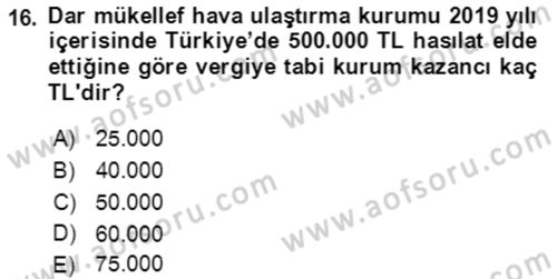 Özel Vergi Hukuku 1 Dersi 2019 - 2020 Yılı (Final) Dönem Sonu Sınav Soruları 16. Soru
